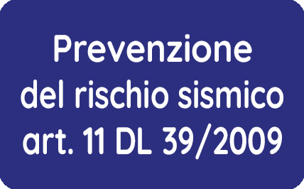 Prevenzione del rischio sismico art.11 dl 39 2009
