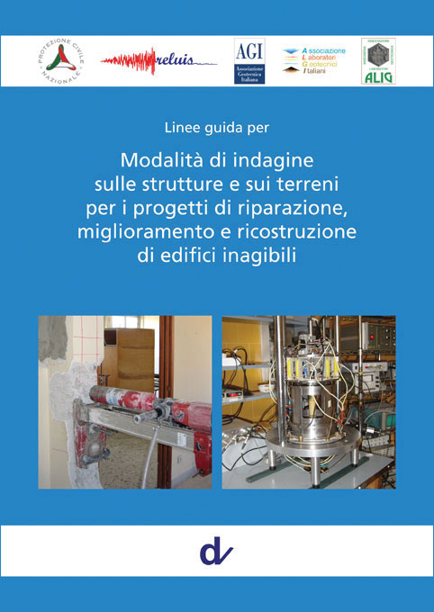 Linee guida per modalita di indagine sulle strutture e sui terreni per i progetti di riparazione miglioramento e ricostruzione di edifici inagibili