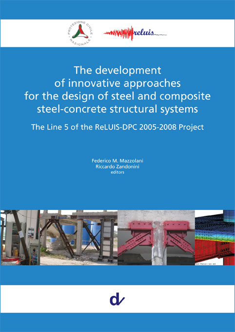The development of innovative approaches for the design of steel and composite steel concrete structural systems
